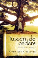 Tussen de ceders - Connilyn Cossette - ebook