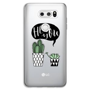 Hey you cactus: LG V30 Transparant Hoesje