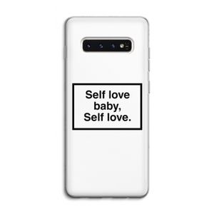Self love: Samsung Galaxy S10 4G Transparant Hoesje