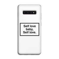 Self love: Samsung Galaxy S10 4G Transparant Hoesje