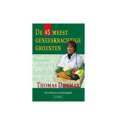 De 45 meest geneeskrachtige groenten