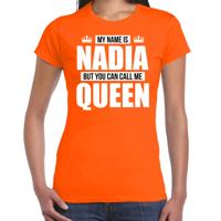 Naam cadeau t-shirt - my name is Nadia - but you can call me Queen - oranje - dames - koningsdag
