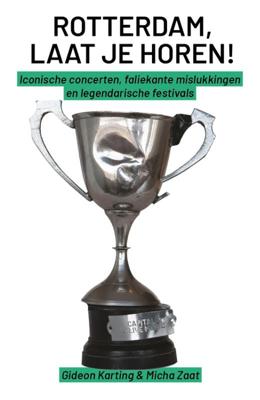 Rotterdam, Laat je horen! (Paperback)