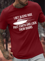 Men's I Bet Aliens Ride Past Earth And Lock Their Doors Funny Graphic Printing Casual Text Letters Cotton Loose T-Shirt - thumbnail