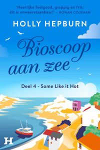 Bioscoop aan zee - deel 4 - Holly Hepburn - ebook