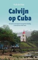 Calvijn op Cuba - Huib de Vries - ebook