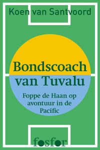Bondscoach van Tuvalu - Koen van Santvoord - ebook