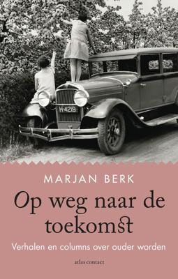 Op weg naar de toekomst (Paperback)