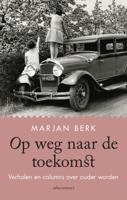 Op weg naar de toekomst (Paperback)