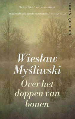 Wieslaw  Mysliwski Over het doppen van bonen