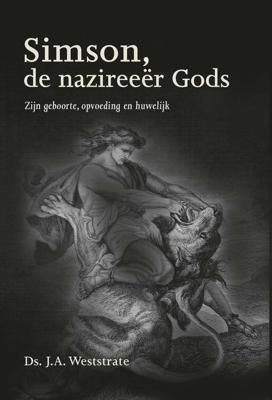 Simson, de nazireeër Gods - J.A. Weststrate - ebook