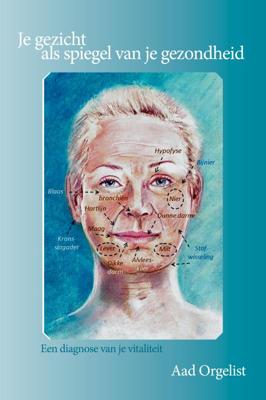 Je gezicht als spiegel van je gezondheid (Paperback)