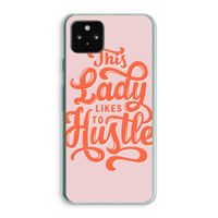 Hustle Lady: Google Pixel 5a 5G Transparant Hoesje