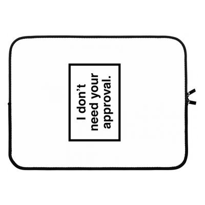 Don't need approval: Laptop sleeve 15 inch