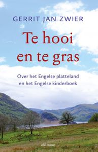 Reisverhaal Te hooi en te gras | Gerrit Jan Zwier