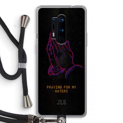 Praying For My Haters: OnePlus 8 Pro Transparant Hoesje met koord