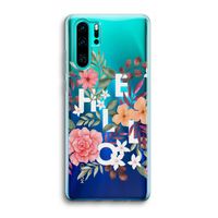 Hello in flowers: Huawei P30 Pro Transparant Hoesje