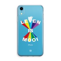 Het Leven Is Mooi: iPhone XR Transparant Hoesje