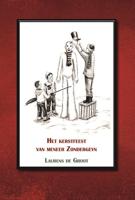 Het kerstfeest van meneer Zondergeyn (Hardback)