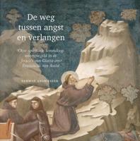 De weg tussen angst en verlangen (Hardback)