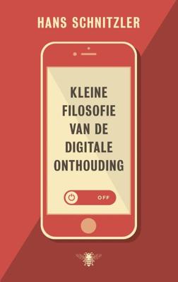 Kleine filosofie van de digitale onthouding (Paperback)