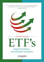 ETF's: lokaal handelen, wereldwijd verdienen (Paperback)