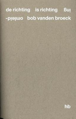 De richting is richting omleiding (Paperback)