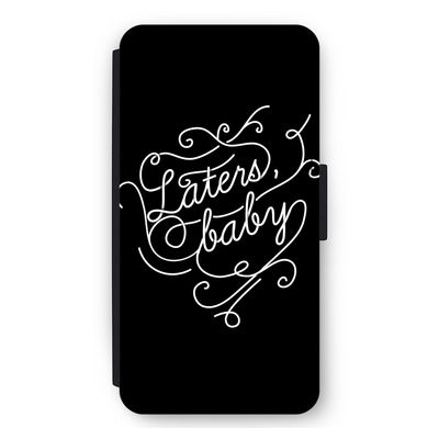Laters, baby: iPhone 11 Pro Max Flip Hoesje