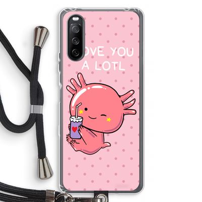 Love You A Lotl: Sony Sony Xperia 10 III Transparant Hoesje met koord