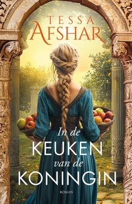 In de keuken van de koningin - Tessa Afshar - ebook