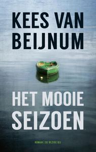 Het mooie seizoen - Kees van Beijnum - ebook