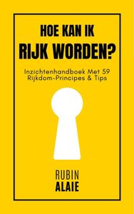 Hoe kan ik rijk worden? - Rubin Alaie - ebook