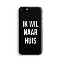 Ik wil naar huis - Zwart: iPhone 8 Volledig Geprint Hoesje