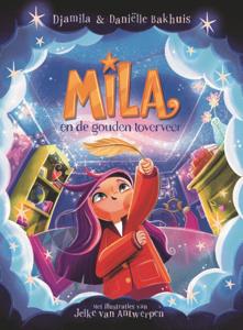 Mila en de gouden toverveer (Hardback)