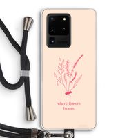 Where flowers bloom: Samsung Galaxy S20 Ultra Transparant Hoesje met koord