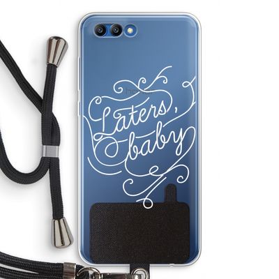 Laters, baby: Honor 10 Transparant Hoesje met koord