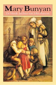 Mary Bunyan, de blinde dochter van John Bunyan - Sallie Rochester Ford - ebook