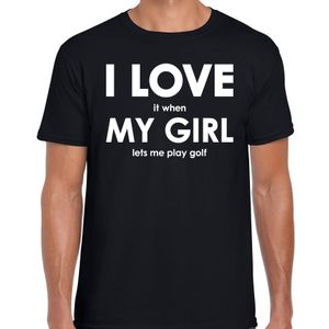 Cadeau t-shirt golfer I love it when my girl lets me play golf zwart voor heren 2XL  -