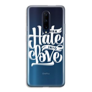 Turn hate into love: OnePlus 7 Pro Transparant Hoesje
