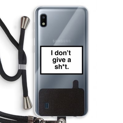 Don't give a shit: Samsung Galaxy A10 Transparant Hoesje met koord