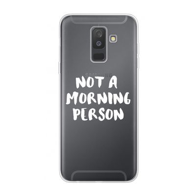 Morning person: Samsung Galaxy A6 Plus (2018) Transparant Hoesje
