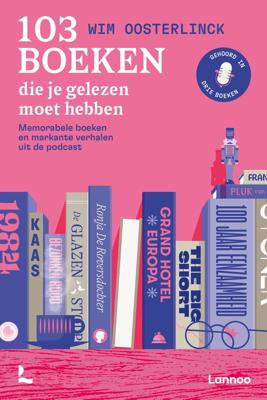 103 boeken die je gelezen moet hebben - Wim Oosterlinck - ebook