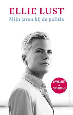 Mijn jaren bij de politie - Ellie Lust - ebook