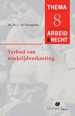 Verbod van werktijdverkorting (Paperback)