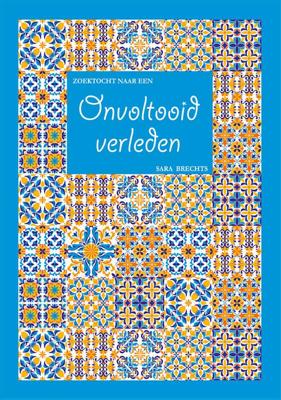 Zoektocht naar een onvoltooid verleden (Paperback)