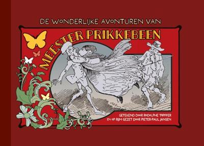 De wonderlijke avonturen van meester Prikkebeen (Hardback)