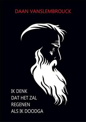 Ik denk dat het zal regenen als ik doodga (Paperback)