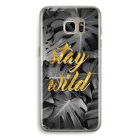 Stay wild: Samsung Galaxy S7 Edge Transparant Hoesje
