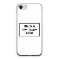 Black is my happy color: iPhone 8 Transparant Hoesje