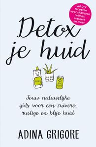 Detox je huid - Adina Grigore - ebook